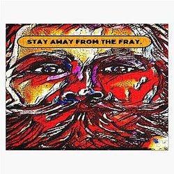 Stay Away From the Fray Jigsaw Puzzle