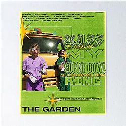 the garden kiss my superbowl ring Poster