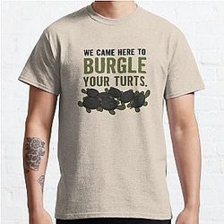 "Burgle Your Turts" - Over the Garden Wall turtles Classic T-Shirt