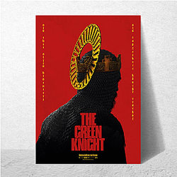 The Green Knight Always Poetic Always Visually Stunning The Green Knight Posters