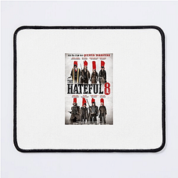 The Hateful Eight was directed by Quentin Tarantino The Hateful Eight Mouse Pads