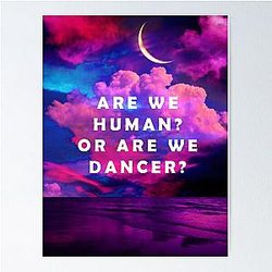 Are we human or are we dancer  the killers design  Poster RB0301