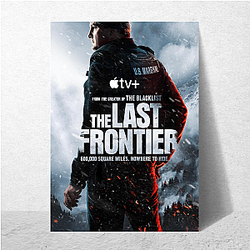 The Last Frontier is a reality TV series The Last Frontier Posters
