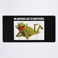 The Muppets Kermit Arriving Late To Everything Meme Desk Mat