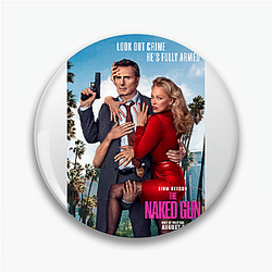 The Naked Gun is a comedy film The Naked Gun Pins