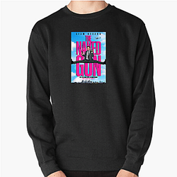 The Naked Gun is based on the TV series Police Squad The Naked Gun Sweatshirts