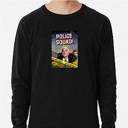 The Naked Gun has two sequels The Naked Gun Sweatshirts