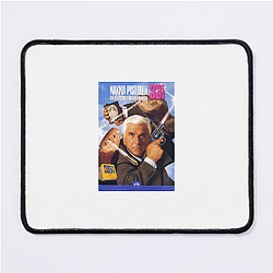 The Naked Gun is a parody of police films The Naked Gun Mouse Pads