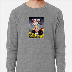 The Naked Gun has two sequels The Naked Gun Sweatshirts