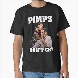 The Other Guys Pimps Don't Cry Classic T