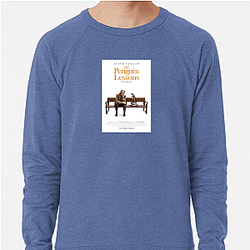 The Penguin Lessons is based on a true story The Penguin Lessons Sweatshirts