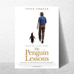 The Penguin Lessons was directed by Peter Cattaneo The Penguin Lessons Posters