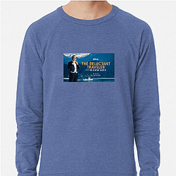 Travel Tales The Reluctant Traveler Sweatshirts