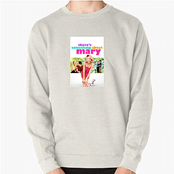 Unlikely Suitors Theres Something About Mary Sweatshirts