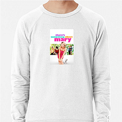 Unlikely Suitors Theres Something About Mary Sweatshirts