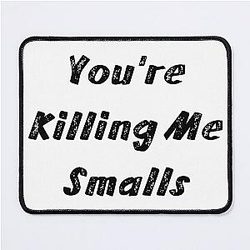 You're Killing Me Smalls The Sandlot Mouse Pad