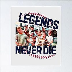 The Sandlot Legend Never Die Funny Meme Poster