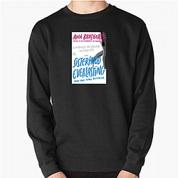 The Sisterhood of the Traveling Pants' plot is about four best friends The Sisterhood Of The Traveling Pants Sweatshirts