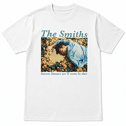Haven Know We'll Soon Be Dust DTNK0608 The Smiths T-Shirts