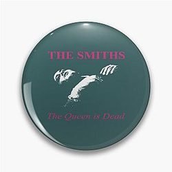 Man The Smiths The Queen is Dead Comfortables Pin