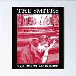 The Smiths Louder Than Bombs T- Poster