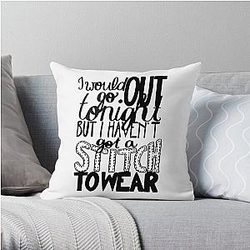 This Charming Man The Smiths Quote "I would go out tonight but I haven't got a stitch to wear" Typography Throw Pillow