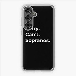 The Sopranos - Tony Soprano - Fan Art - Gifts for Sopranos Fans - Sorry. Can't. Sopranos. Samsung Galaxy Soft Case