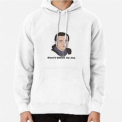 Furio The Sopranos Don't Bitch to Me Quote Pullover Hoodie