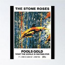 Fools Gold The Stone Roses Poster