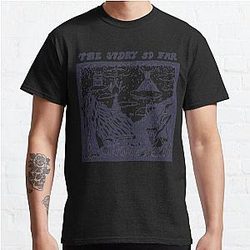 Mens Womens The Story So Far Cool Gift Classic T-Shirt