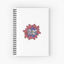 The Story So Far  Spiral Notebook