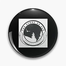 The Story So Far Circle Pin