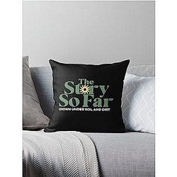 the story so far grown under soil and dirt Throw Pillow