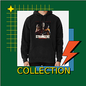 The Strangers Hoodies