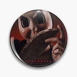 The Strangers Chapter 2 Pin