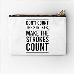 Don't Count The Strokes Make The Strokes Count Zipper Pouch