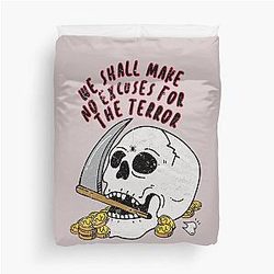 No Excuses for the Terror Duvet
