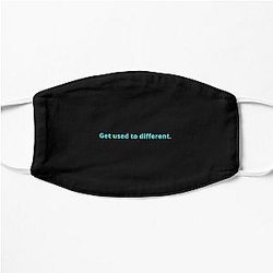 Get Used to Different Chosen| Perfect Gift Flat Mask RB0301