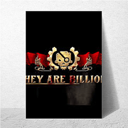 They Are Billions Drop They Are Billions Posters