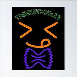 Funny Prints ThinkNoodles Posters