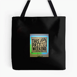 Southern Humor This Past Weekend Bags
