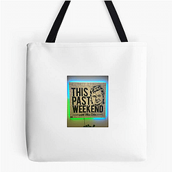 Southern Humor This Past Weekend Bags