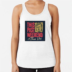 Comedic Reflections This Past Weekend Tank Tops