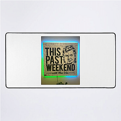 Southern Humor This Past Weekend Mouse Pads