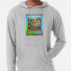 Southern Humor This Past Weekend Hoodies