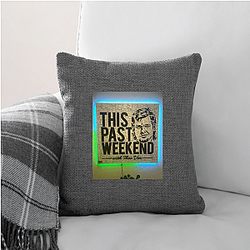 Southern Humor This Past Weekend Pillows Cover