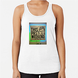 Southern Humor This Past Weekend Tank Tops