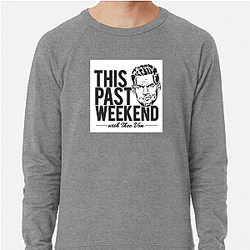 Fan Call-Ins This Past Weekend Sweatshirts