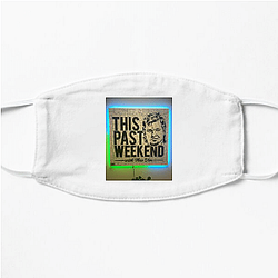 Southern Humor This Past Weekend Face Masks