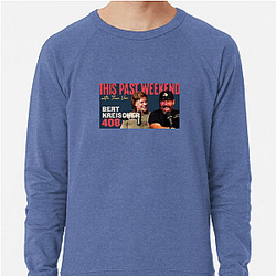 Raw Authenticity This Past Weekend Sweatshirts